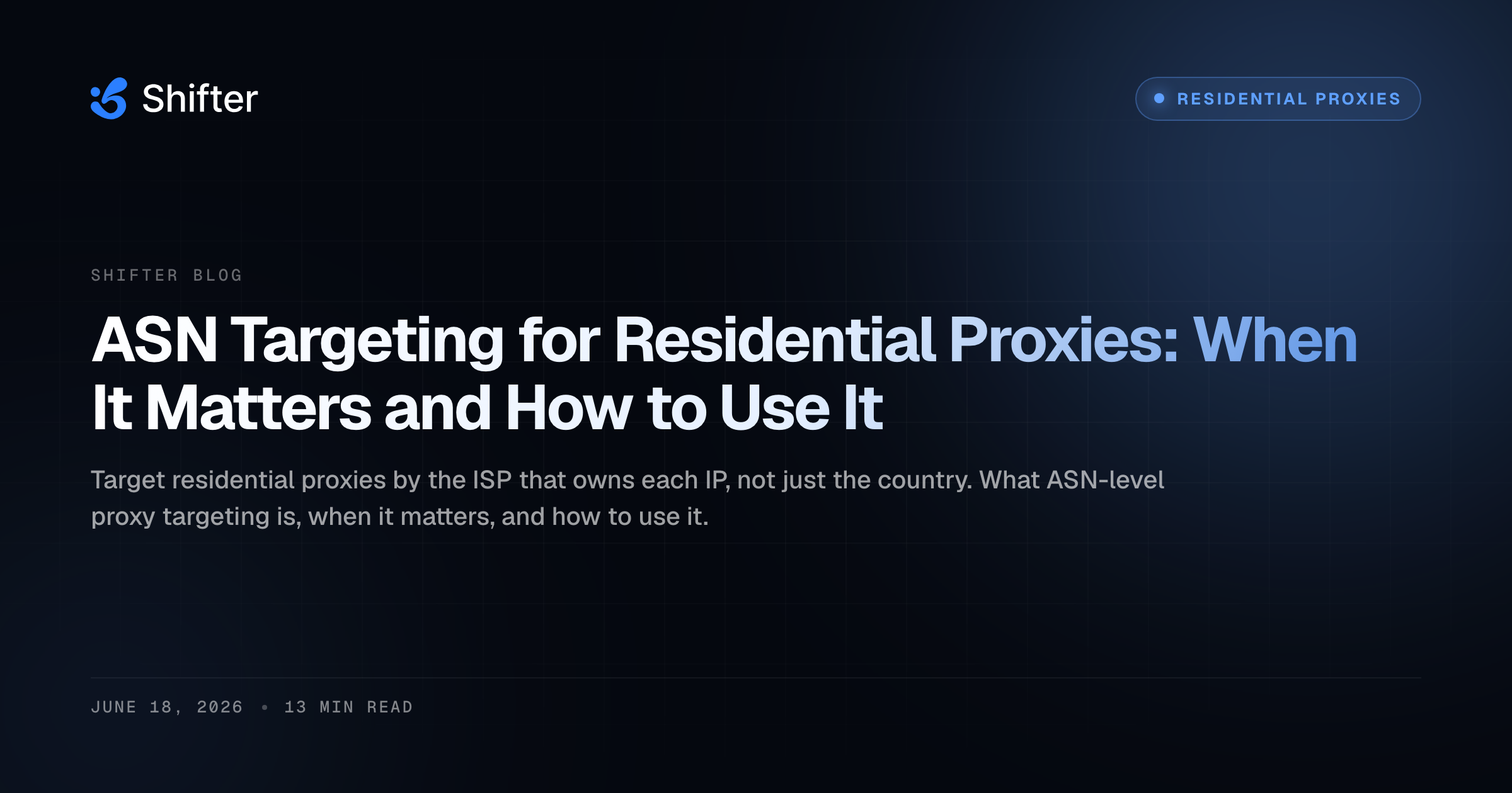 ASN Targeting for Residential Proxies: When It Matters and How to Use ...